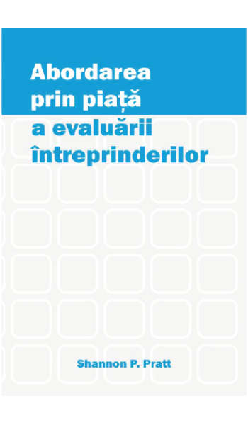 ABORDAREA PRIN PIAȚĂ A EVALUĂRII ÎNTREPRINDERILOR. EDIȚIA A DOUA