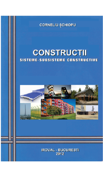 CONSTRUCȚII. SISTEME ȘI SUBSISTEME CONSTRUCTIVE