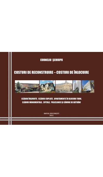 Costuri de reconstruire-costuri de înlocuire pentru clădiri înșiruite, clădiri cuplate, apartamente în blocuri turn, clădiri monumentale, spitale, policlinici și cămine de bătrâni